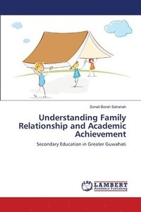 bokomslag Understanding Family Relationship and Academic Achievement