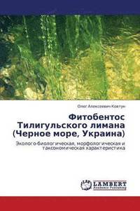 bokomslag Fitobentos Tiligul'skogo Limana (Chernoe More, Ukraina)