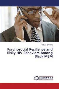 bokomslag Psychosocial Resilience and Risky HIV Behaviors Among Black MSM