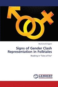 bokomslag Signs of Gender Clash Representation in Folktales