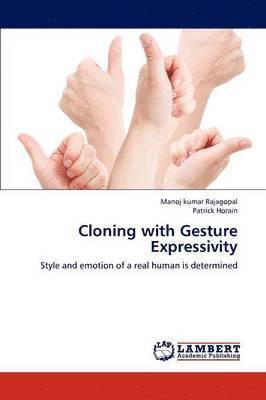 Cloning with Gesture Expressivity 1