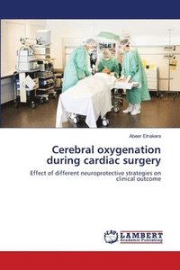 bokomslag cerebral oxygenation during cardiac surgery