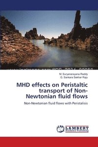 bokomslag MHD effects on Peristaltic transport of Non-Newtonian fluid flows