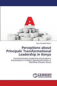 bokomslag Perceptions about Principals' Transformational Leadership in Kenya