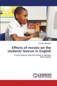 bokomslag Effects of movies on the students' lexicon in English