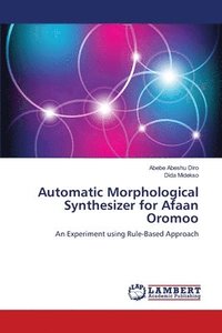 bokomslag Automatic Morphological Synthesizer for Afaan Oromoo
