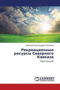 bokomslag Rekreatsionnye Resursy Severnogo Kavkaza