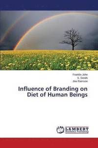 bokomslag Influence of Branding on Diet of Human Beings