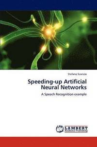 bokomslag Speeding-Up Artificial Neural Networks