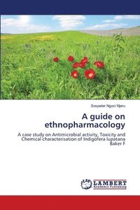 bokomslag A Guide on Ethnopharmacology
