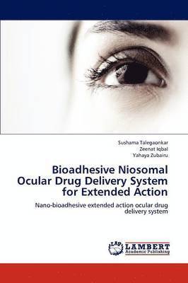 Bioadhesive Niosomal Ocular Drug Delivery System for Extended Action 1