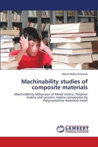 bokomslag Machinability studies of composite materials