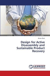 bokomslag Design for Active Disassembly and Sustainable Product Recovery