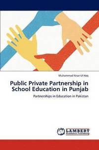 bokomslag Public Private Partnership in School Education in Punjab