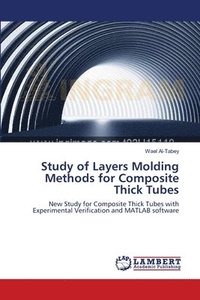 bokomslag Study of Layers Molding Methods for Composite Thick Tubes