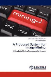 bokomslag A Proposed System for Image Mining