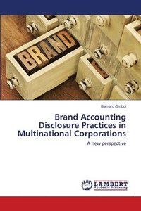 bokomslag Brand Accounting Disclosure Practices in Multinational Corporations