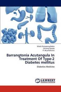 bokomslag Barrangtonia Acutangula In Treatment Of Type-2 Diabetes mellitus