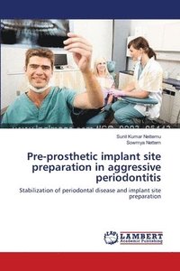 bokomslag Pre-prosthetic implant site preparation in aggressive periodontitis