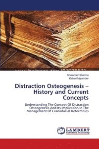 bokomslag Distraction Osteogenesis - History and Current Concepts