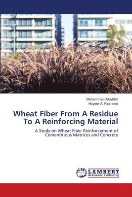 Wheat Fiber From A Residue To A Reinforcing Material 1