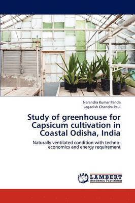 Study of greenhouse for Capsicum cultivation in Coastal Odisha, India 1
