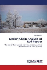 bokomslag Market Chain Analysis of Red Pepper