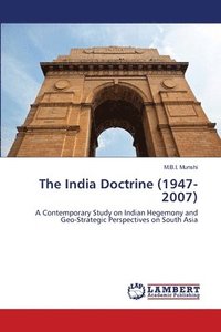 bokomslag The India Doctrine (1947-2007)