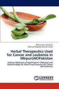 bokomslag Herbal Therapeutics Used for Cancer and Leukemia in Mirpur(AK)Pakistan