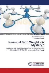 bokomslag Neonatal Birth Weight - A Mystery?