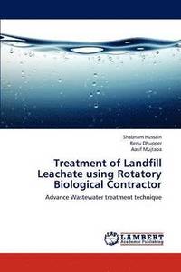 bokomslag Treatment of Landfill Leachate using Rotatory Biological Contractor
