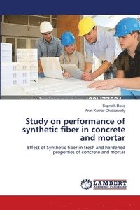 bokomslag Study on performance of synthetic fiber in concrete and mortar