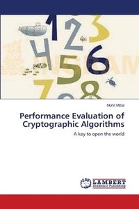 bokomslag Performance Evaluation of Cryptographic Algorithms