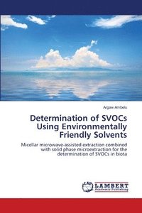 bokomslag Determination of SVOCs Using Environmentally Friendly Solvents