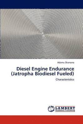 bokomslag Diesel Engine Endurance (Jatropha Biodiesel Fueled)