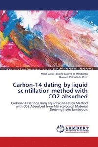 bokomslag Carbon-14 dating by liquid scintillation method with CO2 absorbed