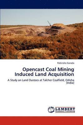 Opencast Coal Mining Induced Land Acquisition 1