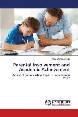 Parental Involvement and Academic Achievement 1
