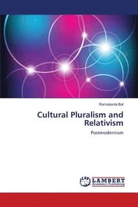bokomslag Cultural Pluralism and Relativism