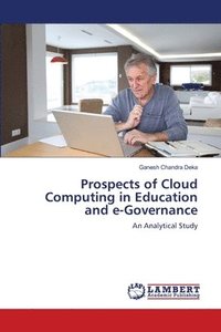 bokomslag Prospects of Cloud Computing in Education and e-Governance