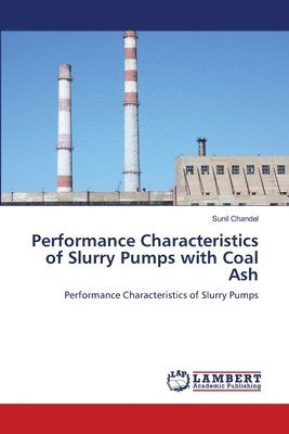 bokomslag Performance Characteristics of Slurry Pumps with Coal Ash