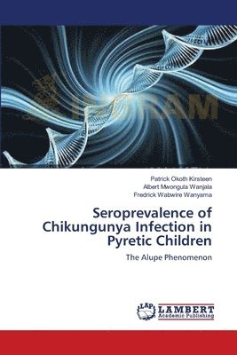 bokomslag Seroprevalence of Chikungunya Infection in Pyretic Children
