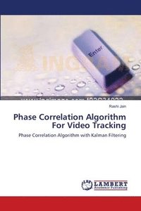 bokomslag Phase Correlation Algorithm For Video Tracking