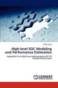 bokomslag High-level SOC Modeling and Performance Estimation