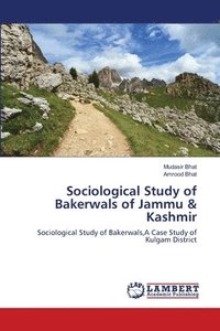 bokomslag Sociological Study of Bakerwals of Jammu & Kashmir