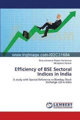 Efficiency of BSE Sectoral Indices in India 1