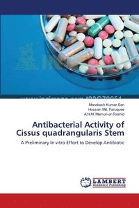 bokomslag Antibacterial Activity of Cissus quadrangularis Stem