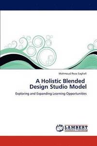bokomslag A Holistic Blended Design Studio Model