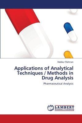 bokomslag Applications of Analytical Techniques / Methods in Drug Analysis
