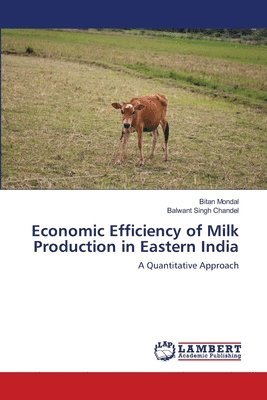 Economic Efficiency of Milk Production in Eastern India 1